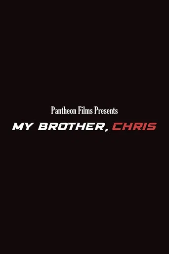 Movie poster for My Brother, Chris (2024)