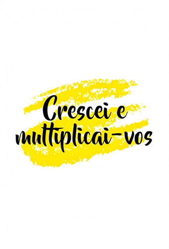 Crescei e Multiplicai-vos poster