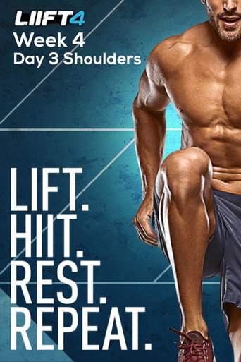 Movie poster for LIIFT4 Week 4 Day 3 Shoulders (2019)