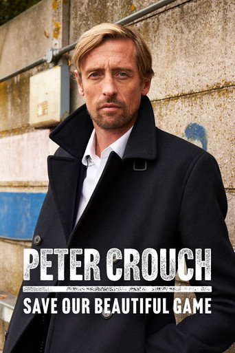 Series poster for Peter Crouch: Save Our Beautiful Game (2021)