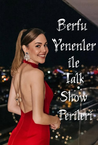 Berfu Yenenler ile Talk Show Perileri poster