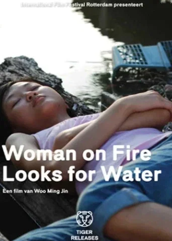 Movie poster for Woman on Fire Looks for Water (2009)