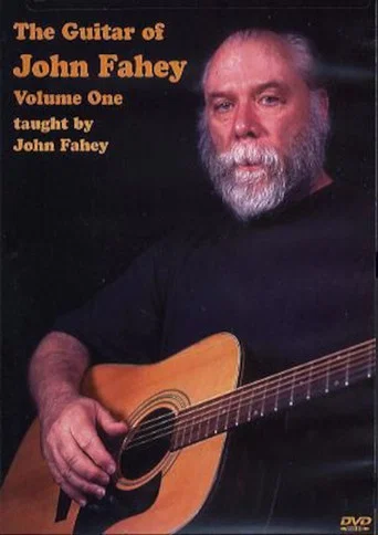 Movie poster for The Guitar of John Fahey Volume 1 (2005)