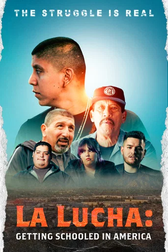 Movie poster for La Lucha: Getting Schooled in America