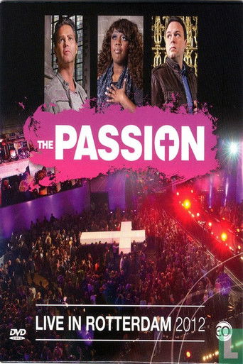 The Passion 2012: Live in Rotterdam poster