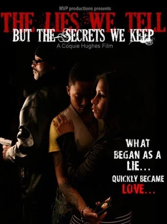 Movie poster for The Lies We Tell But the Secrets We Keep: Part 1 (2011)