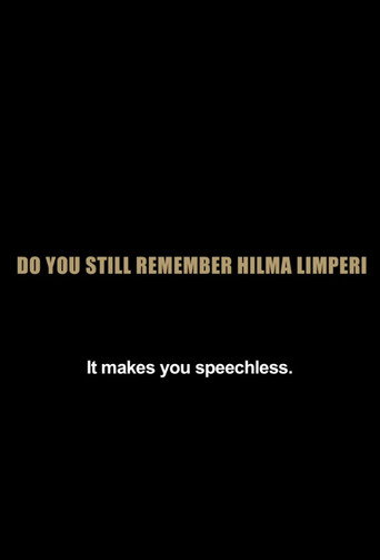 Movie poster for Vieläkö muistatte Limperin Hilman? (2009)