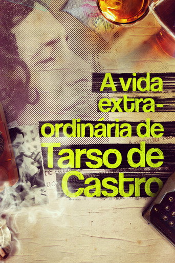 Movie poster for A Vida Extra-Ordinária de Tarso de Castro (2017)