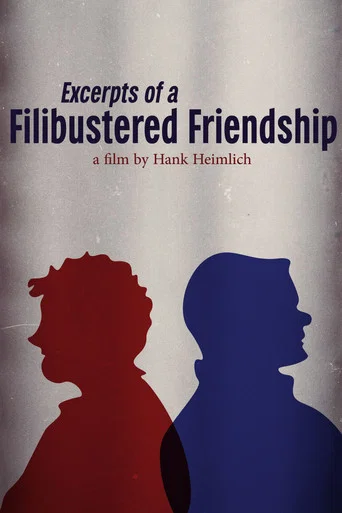 Movie poster for Excerpts of a Filibustered Friendship (2026)