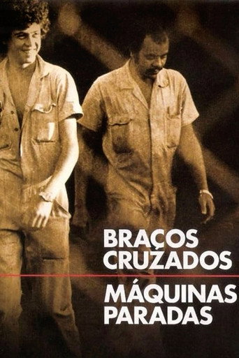 Movie poster for Braços Cruzados, Máquinas Paradas (1979)