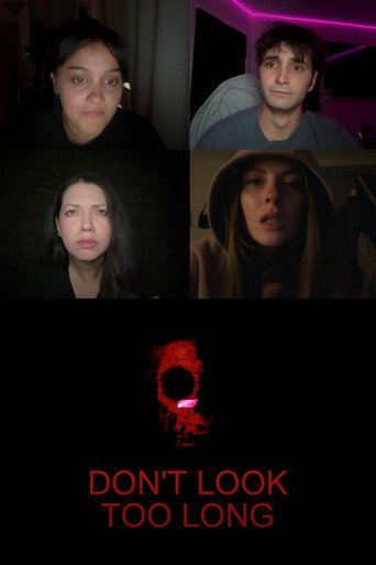 Movie poster for Don't Look Too Long (2025)