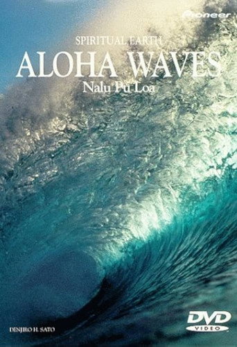 Movie poster for Spiritual Earth: Aloha Wave (1999)