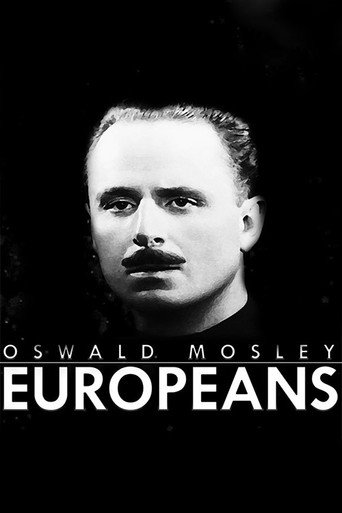 Movie poster for Oswald Mosley: Europeans (2016)
