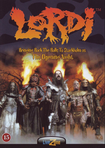 Movie poster for Lordi - Bringing back the balls to Stockholm og The opening night (2006)
