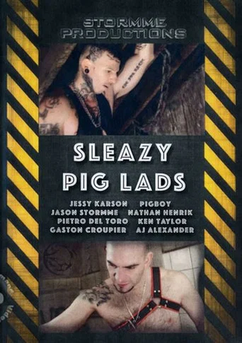 Movie poster for Sleazy Pig Lads (2016)