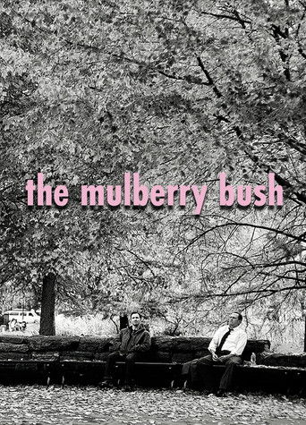 The Mulberry Bush poster