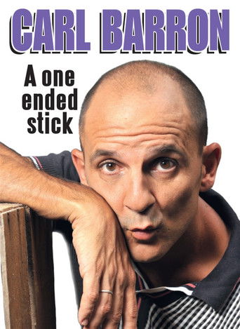 Movie poster for Carl Barron: A One Ended Stick (2013)