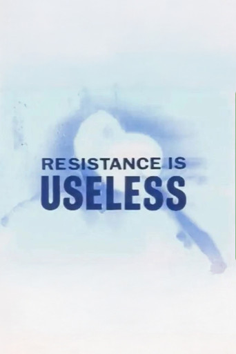 Resistance is Useless poster