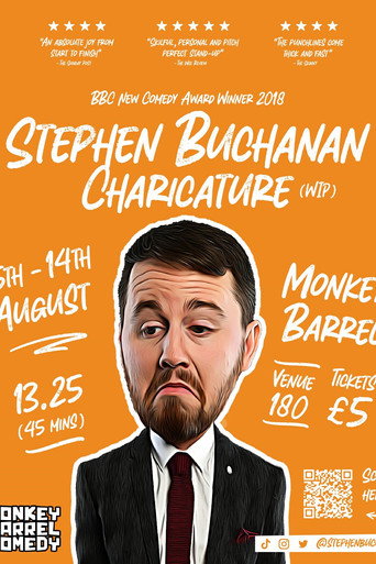 Movie poster for Stephen Buchanan: Charicature (2024)