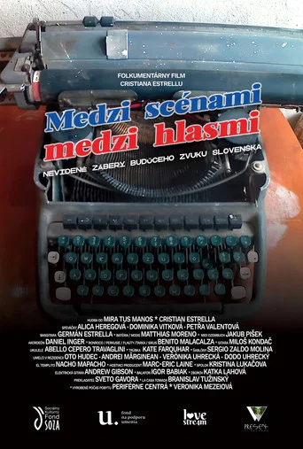 Movie poster for Between the scenes, between the voices. Unseen footage of the future sound of Slovakia. (2026)