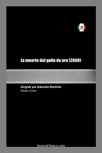 Movie poster for La Muerte del Gallo de Oro (2008)