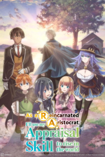 Series poster for As a Reincarnated Aristocrat, I'll Use My Appraisal Skill to Rise in the World (2024)