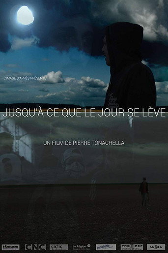 Movie poster for Jusqu'à ce que le jour se lève (2018)