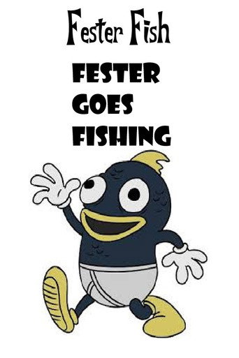Movie poster for Fester Goes Fishing (2011)
