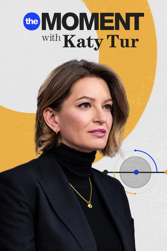 Series poster for The Moment with Katy Tur (2024)