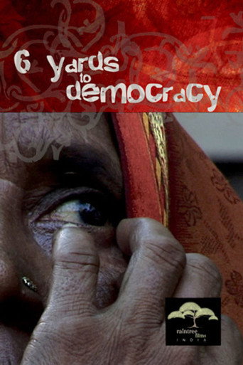 Movie poster for 6 Yards To Democracy