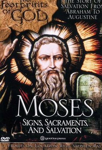 Movie poster for The Footprints of God: Moses Signs, Sacraments, Salvation (2004)
