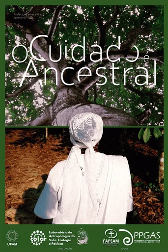 Movie poster for O Cuidado é Ancestral (2025)