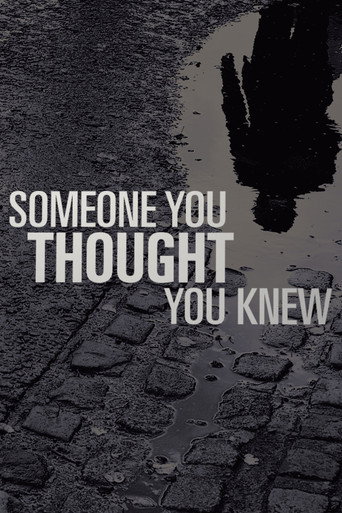 Series poster for Someone You Thought You Knew (2018)