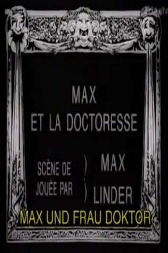 Movie poster for Max and the Lady Doctor (1914)