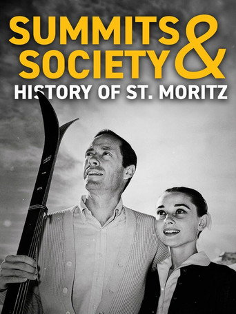 Movie poster for Summits & High Society – History of St. Moritz (2024)