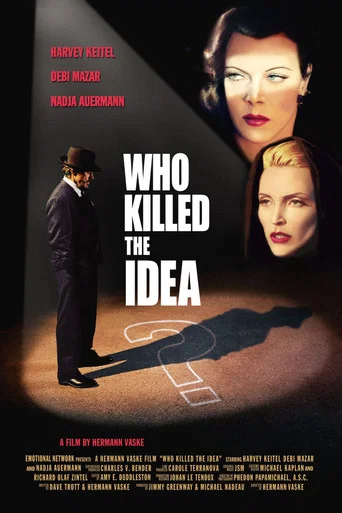 Movie poster for Who Killed the Idea? (2003)