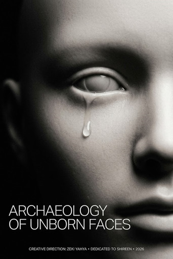 Movie poster for ARCHAEOLOGY OF UNBORN FACES (2026)