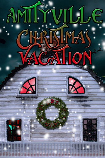 Movie poster for Amityville Christmas Vacation (2022)