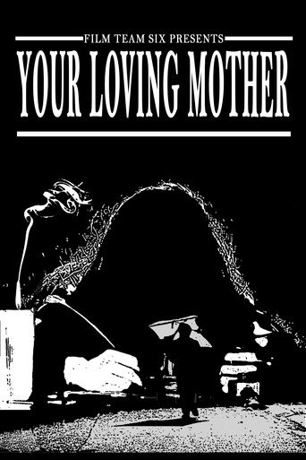 Movie poster for Your Loving Mother (2024)