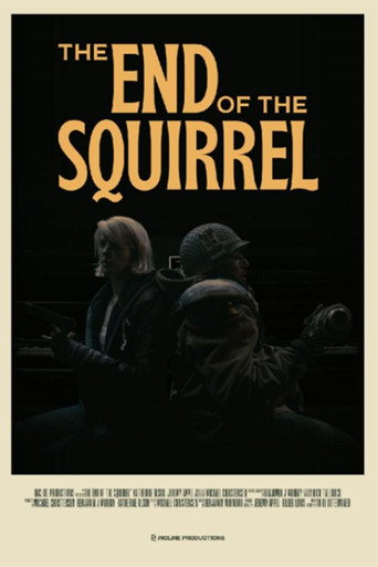 Movie poster for The End of the Squirrel (2022)