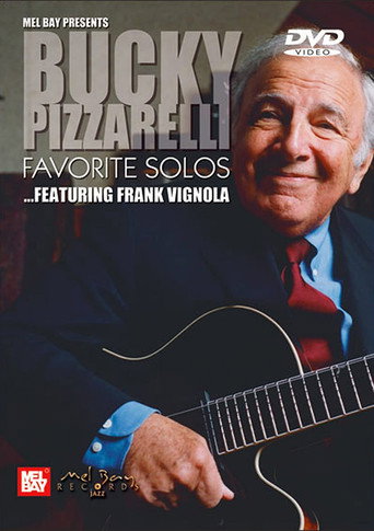 Movie poster for Bucky Pizzarelli: Favorite Solos - Featuring Frank Vignola (2005)