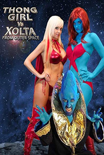 Movie poster for Thong Girl Vs Xolta from Outer Space (2014)
