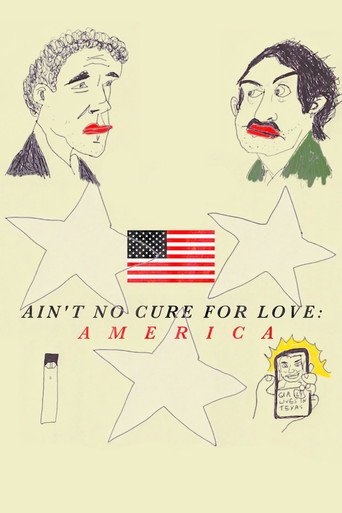 Movie poster for Ain't No Cure for Love: America (2022)