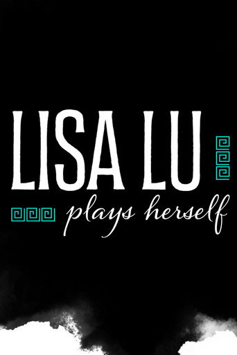 Movie poster for Lisa Lu Plays Herself (2025)