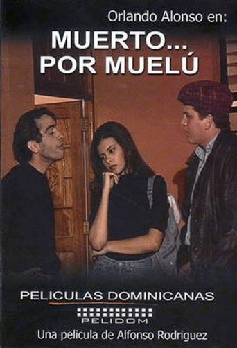 Movie poster for Muerto... por Muelú (1997)