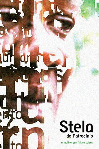 Movie poster for Stela do Patrocínio - a Mulher que Falava Coisas (2006)