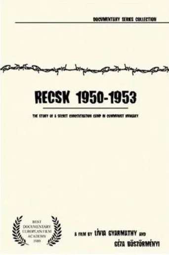Movie poster for Recsk 1950–53: Story of a Forced Labor Camp (1987)
