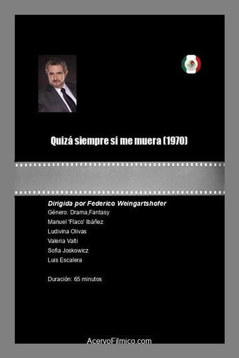 Movie poster for Quizá siempre si me muera (1970)