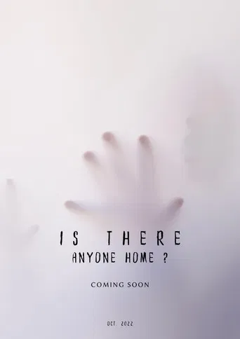 Movie poster for Is There Anyone Home?