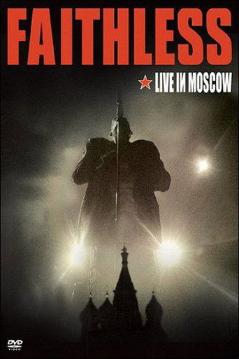 Movie poster for Faithless - Live In Moscow (2008)
